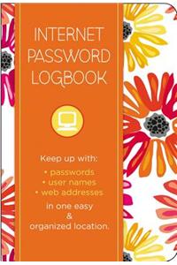 Internet Password Logbook - Botanical Edition: Keep Track Of: Usernames, Passwords, Web Addresses in One Easy & Organized Location