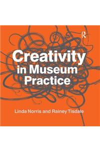 Creativity in Museum Practice