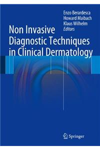 Non Invasive Diagnostic Techniques in Clinical Dermatology