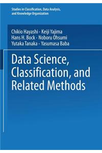 Data Science, Classification, and Related Methods: Proceedings of the Fifth Conference of the International Federation of Classification Societies (If