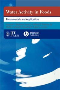 Water Activity in Foods: Fundamentals and Applications