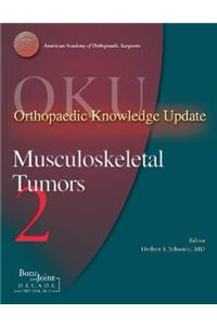 Orthopaedic Knowledge Update Musculoskeletal Tumors 2