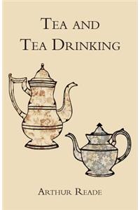 Tea and Tea Drinking.