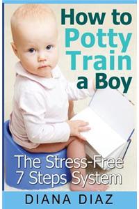 How to Potty Train a Boy: The Stress-Free 7 Steps System