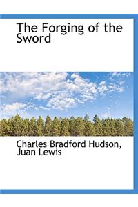 Forging of the Sword
