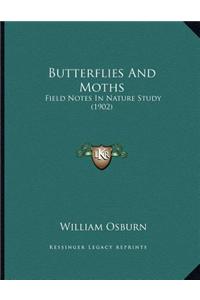 Butterflies and Moths: Field Notes in Nature Study (1902)