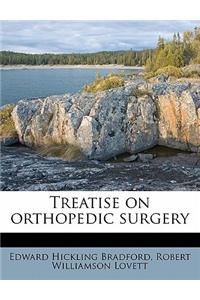 Treatise on Orthopedic Surgery