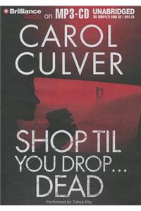 Shop Til You Drop...Dead