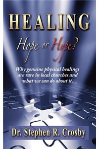 Healing, Hope or Hype?