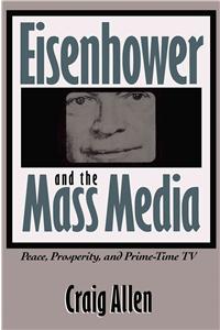 Eisenhower and the Mass Media