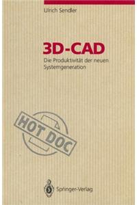 3D-CAD: Die Produktivitat Der Neuen Systemgeneration