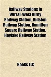Railway Stations in Wirral