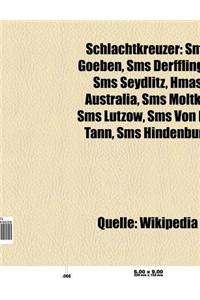 Schlachtkreuzer: Schlachtkreuzer-Klasse, Schlachtkreuzer (Deutschland), Schlachtkreuzer (Japanisches Kaiserreich), Schlachtkreuzer (Roy