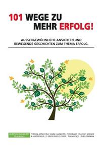 101 Wege Zu Mehr Erfolg!