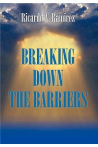 Breaking Down the Barriers