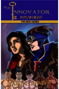 The Innovator: In Plain Sight