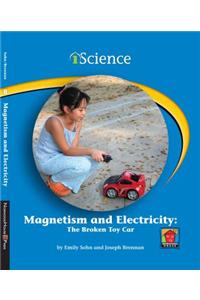 Magnetism and Electricity: The Broken Toy Car: Level B