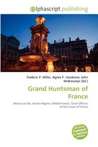 Grand Huntsman of France
