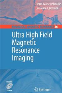 Ultra High Field Magnetic Resonance Imaging