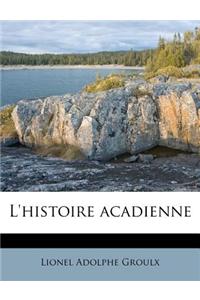 L'Histoire Acadienne