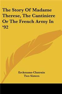 The Story Of Madame Therese, The Cantiniere Or The French Army In '92