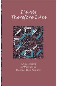 I Write Therefore I am