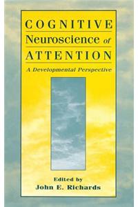 Cognitive Neuroscience of Attention: A Developmental Perspective