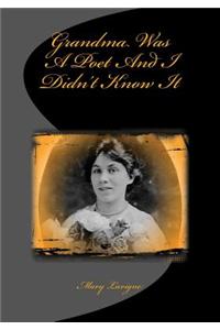 Grandma Was a Poet and I Didn't Know It