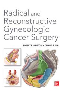 Radical and Reconstructive Gynecologic Cancer Surgery