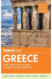 Fodor's Greece: With Great Cruises & the Best Islands