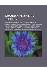 Jamaican People by Religion: Jamaican Anglicans, Jamaican Baptists, Jamaican Christian Missionaries, Jamaican Christians, Jamaican Islamists