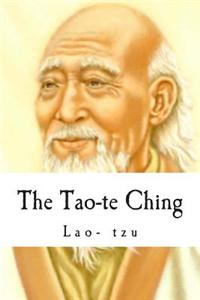The Tao-Te Ching