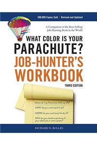 What Color is Your Parachute? Job-hunter's Workbook