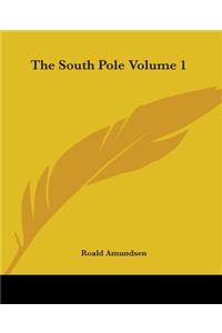 South Pole Volume 1