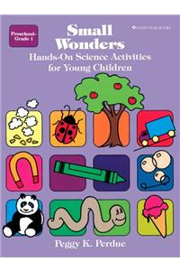 Small Wonders: Hands-On Science Activities for Young Children