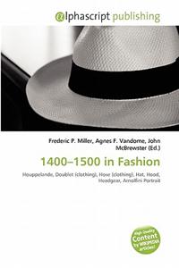 1400-1500 in Fashion