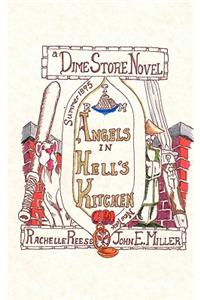 Angels in Hell's Kitchen: A Dime Store Novel