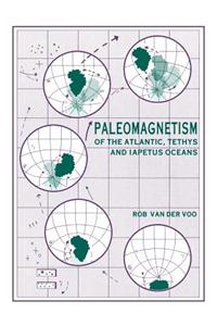 Paleomagnetism of the Atlantic, Tethys and Iapetus Oceans