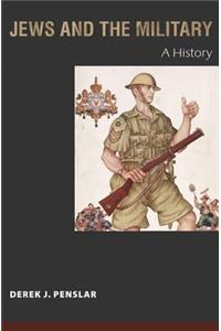 Jews and the Military: A History