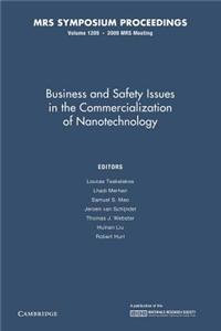 Business and Safety Issues in the Commercialization of Nanotechnology: Volume 1209