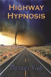 Highway Hypnosis