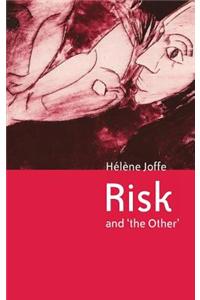 Risk and 'The Other'