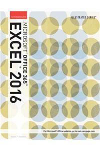 Illustrated Microsoft Office 365 & Excel 2016: Intermediate