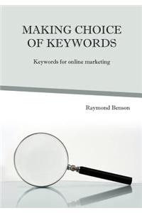Making Choice of Keywords: Keywords for Online Marketing