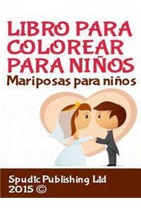 Libro Para Colorear Para Ninos: Mariposas Para Colorear Para Ninos