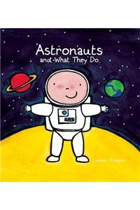 Astronauts and What They Do