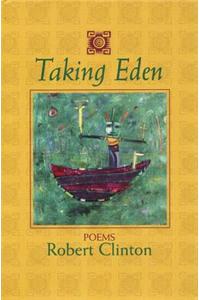 Taking Eden: Poems
