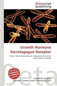 Growth Hormone Secretagogue Receptor