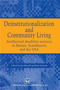 Deinstitutionalization and Community Living