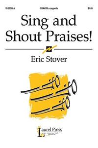 Sing and Shout Praises!